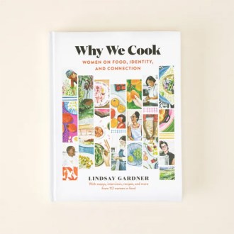 Uncommon Goods  Why We Cook: Women on Food, Identity, &amp; More